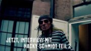 Interview mit Hacky Schmidt 2. Teil